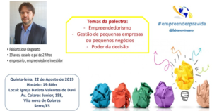 Palestra: Empreender pra Vida Palestra: Empreender pra Vida